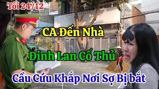 Tối 24/12 CA Đến Nhà Đinh Lan Đóng Cửa Cố Thủ Cầu Cứu Khắp Nơi