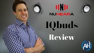 Nuheara IQBuds Review | Intelligent Wireless Bluetooth Earbuds