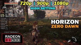HORIZON ZERO DOWN | RX 480 4GB + i5-4590 | 720p, 900p, 1080p | High Setting