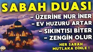 SABAH DUASI MUTLAKA HER SABAH DİNLE ! - Kim Dinlerse ZENGİN OLUR, RIZKI ARTAR! ( Sabah Duası Dinle )