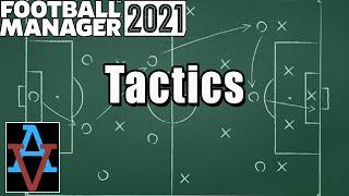 FM21 TUTORIAL: TACTICS! - A Beginner's Guide to Football Manager 2021