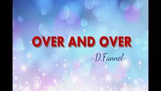 Over and over (Lyrics) - D.Fannel