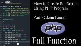 Cara Membuat Script Bot Auto Claim Web Faucet Dengan Bahasa Pemrograman PHP Function By @RealFXYT