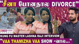 “Periods Time -லகூட எனக்கு Rest இருக்காது” - Kung Fu Master Lashna Raji Interview | Vaa Thamizha Vaa