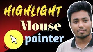  How to Highlight Mouse Pointer Windows 10  | Bangla Tutorial 2021 -Source It Tech