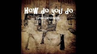 How do you do (Svend Christensen)