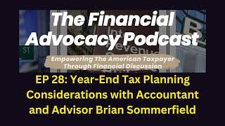 EP 28: Year-End Tax Planning Considerations with Accountant and Advisor Brian Sommerfield