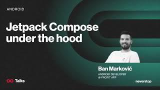 Infinum Talks: Jetpack Compose under the hood by Ban Marković