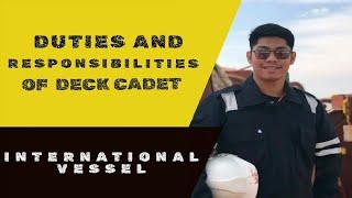 DUTIES AND RESPONSIBILITIES OF DECK CADET | INTERNATIONAL VESSEL