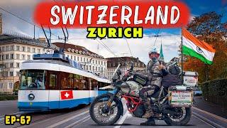  INDIAN Biker in SWITZERLAND Entered ZURICH | Ep -67