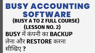 HOW TO CREATE A BACKUP AND RESTORE IN BUSY ACCOUNTING SOFTWARE