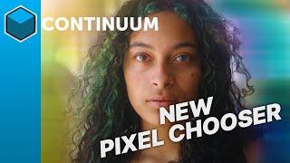 Learn How To Use The New Pixel Chooser in Boris FX Continuum  2022- Become an expert