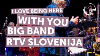 I Love Being Here With You - Carmen Bradford & Big Band RTV Slovenija | Big Band Bang 24