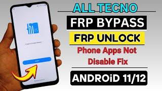 All Tecno Frp Bypass Android 11/12 Without PC | Apps Not Disable Problem Fix | Frp Unlock