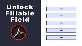 how to unlock fillable fields in pdf using adobe acrobat pro 2017