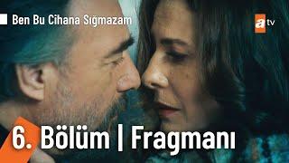 Ben Bu Cihana Sığmazam 6. Bölüm Fragmanı | Çatışma! @BenBuCihanaTV