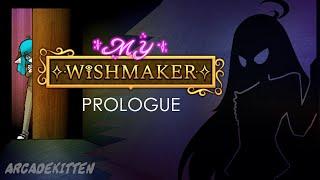 MY WISHMAKER Prologue (No Commentary)