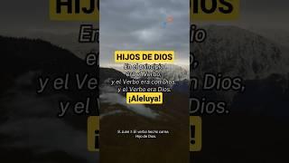 SOMOS HIJOS DEN DIOS.EL VERBO HECHO CARNE.NUESTRO SEÑOR JESUCRISTOEVANGELIO DE SAN JUAN.#Diosteama