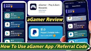 aGamer App Review॥aGamer App Referral Code॥aGamer App Payment Proof॥Paypal Earning Apps