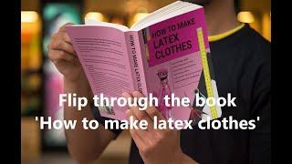 Book: How to make latex clothes