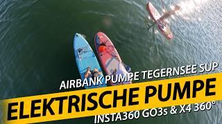 AIRBANK D6 PRO Elektrische SUP Pumpe | Aqua Marina ATLAS Stand Up Paddling Tegernsee: