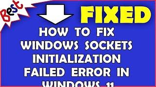 How to Fix Windows Sockets Initialization Failed Error in Windows 11