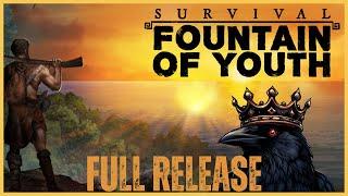 Survival Fountain of Youth 1.0 FULL RELEASE | Episode 1