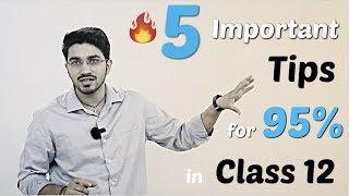 Class 12  | 5 Important Study Tips for Scoring 95% + in Board Exam