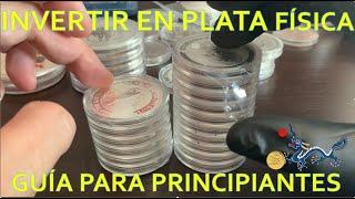 INVERTIR EN PLATA FÍSICA PARA PRINCIPIANTES