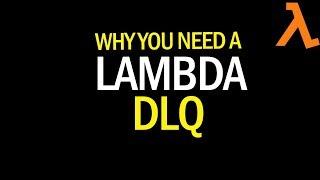 Failure Handling Using a Lambda DLQ (Dead Letter Queue)