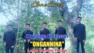 ONGANNINA' (Lingkupiku) - Lagu Rohani Toraja (Clone Cover: Agustinus Allo Pasau)