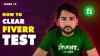 Clear Any Fiverr Skill Test EASILY | How To Pass Fiverr Test Easily | Fiverr Test | Class 15