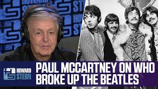 Paul McCartney on Who Broke Up the Beatles