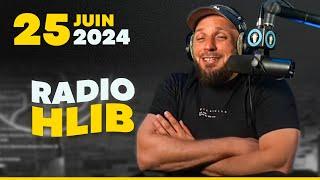 RADIO HLIB Du 25 juin 2024