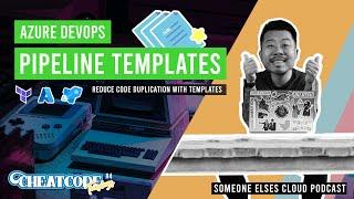 How to Turn Your Azure DevOps Pipelines into Reusable Code with Templates | CCT#4