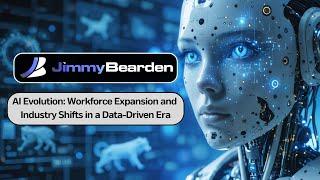 AI Evolution: Workforce Expansion and Industry Shifts in a Data-Driven Era