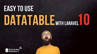 Easy to use DataTable with Laravel 10