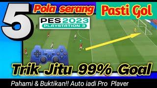 5 attack patterns for sure 99% Goal || PES PS3 tricks tutorial