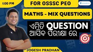 PEO Exam 2023 | Maths | Mix Questions | Jogesh Pradhan | Unacademy Live - OPSC