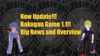 1.1 BAKUGAN GAME UPDATE!!! Here is whats new.