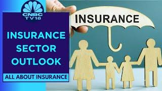 Spotlight On Indian Insurance Sector & Overall Outlook | All About Insurance | CNBC TV18