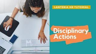 Disciplinary Actions | Lanteria HR Tutorial