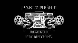 Party night - base de trap x Draiikler Produccions