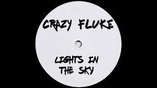 Crazy Fluke - Lights in the Sky - Exclusive Deep / Tech House Track!