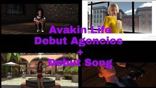Avakin Life Debut Agencies + Debut Songs