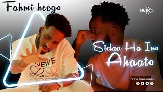 FAHMI HEEGO SIDAA HA INOO AHAATO OFFICIAL Clip MUSIC VIDEO 2025