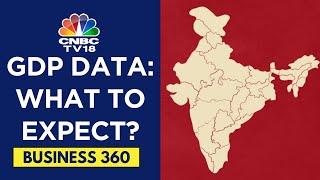 GDP Data On May 31: Brokerage Estimates Mixed | CNBC TV18