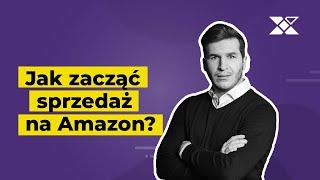 Sprzedaż na Amazon krok po kroku | Prosto Do Kasy