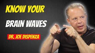 Dr. Joe Dispenza 2021 | How Brain Waves Contribute To The State Of Mind