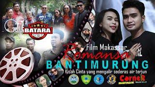 FILM MAKASSAR - ROMANSA BANTIMURUNG